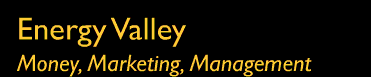Energy Valley.  Money, Marketing, Management.